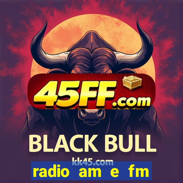 radio am e fm casas bahia